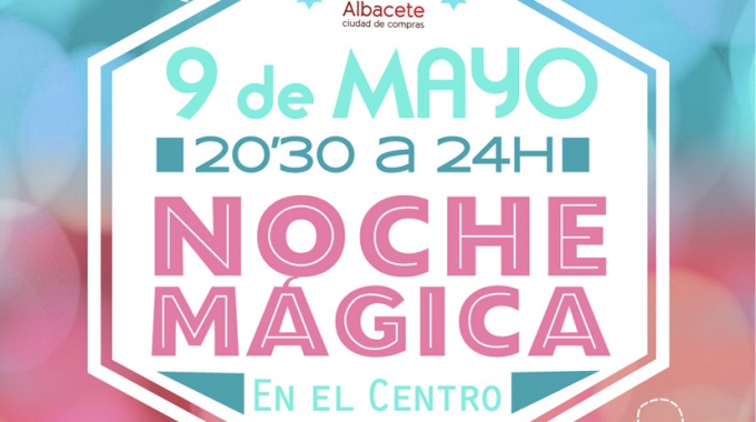 Se presenta «La Noche Mágica» en Albacete