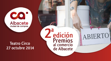 2ª EDICION DE LOS PREMIOS COMERCIO DE ALBACETE´2014