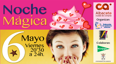 Vuelve la Noche Mágica el próximo viernes 6 de Mayo